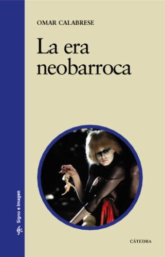 Era Neobarroca, La | Calabrese