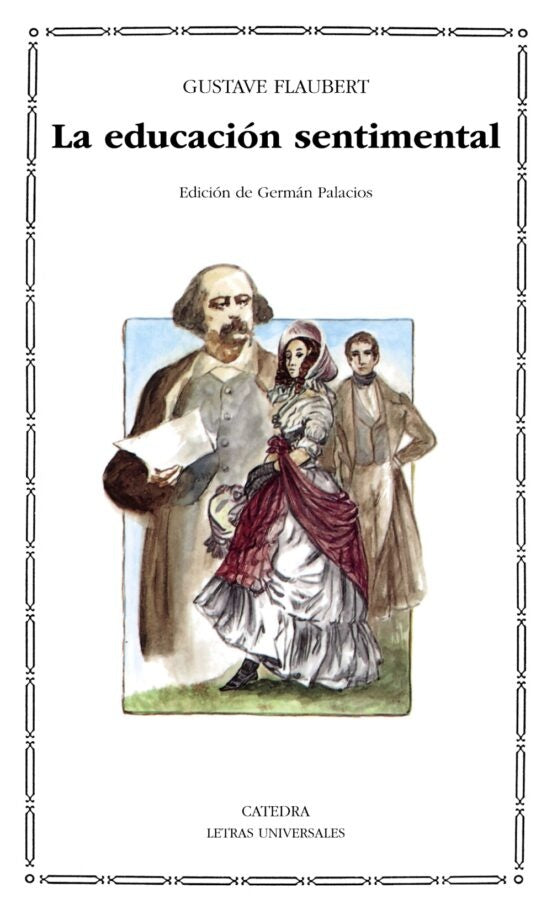 LA EDUCACION SENTIMENTAL * | Gustave Flaubert