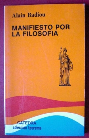 MANIFIESTO POR LA FILOSOFIA | Alain Badiou