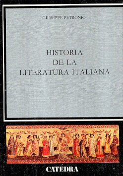 Historia de la literatura italiana/ History of the Italian Literature (Spanish Edition) | Giuseppe Petronio