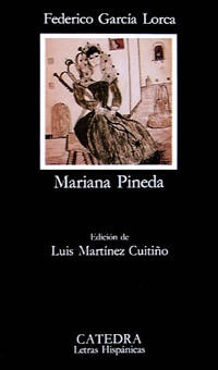 MARIANA PINEDA.. | Federico García Lorca