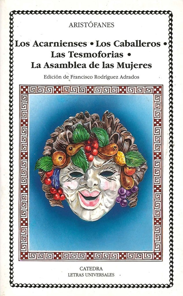 LOS ACARNIENSES ; LOS CABALLEROS ; | ARISTOFANES
