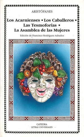 LOS ACARNIENSES ; LOS CABALLEROS ; | ARISTOFANES
