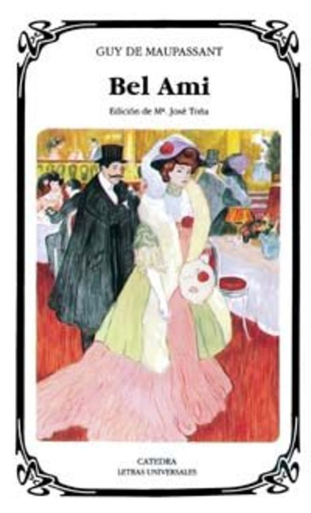 BEL AMI.. | GUY DE MAUPASSANT