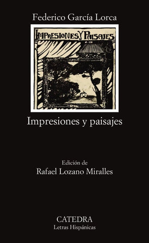 IMPRESIONES Y PAISAJES.. | Federico García Lorca