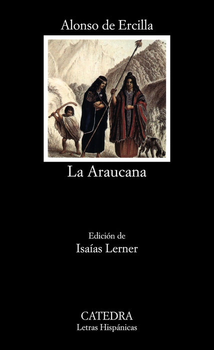 LA ARAUCANA | Alonso  de Ercilla y Zuñiga