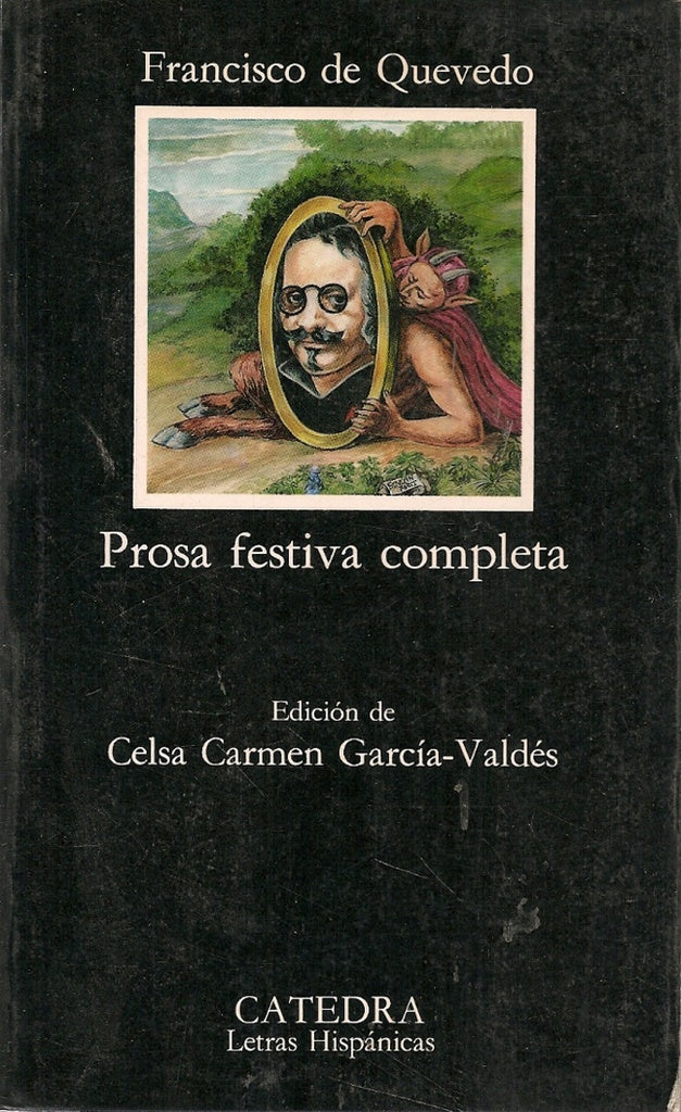 PROSA FESTIVA COMPLETA.. | Francisco De Quevedo