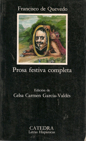 PROSA FESTIVA COMPLETA.. | Francisco De Quevedo
