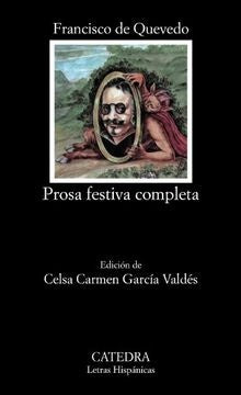 PROSA FESTIVA COMPLETA.. | Francisco De Quevedo