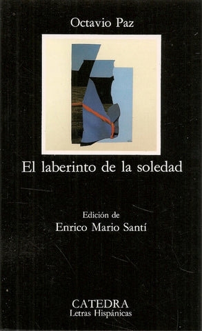 EL LABERINTO DE LA SOLEDAD | Octavio Paz