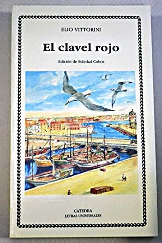 El clavel rojo/ The Red Carnation (Spanish Edition) | Elio Vittorini