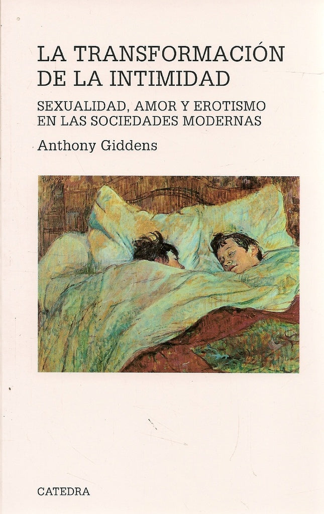 LA TRANSFORMACION DE LA INTIMIDAD  | Giddens