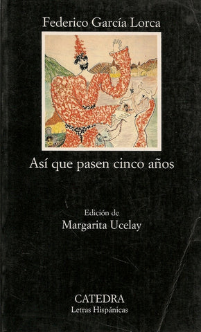 ASI QUE PASEN CINCO AÑOS.. | Lorca, Federico