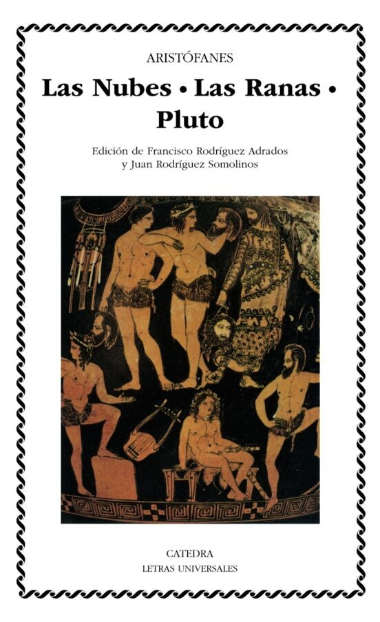Las nubes ; Ranas ; Pluto | Aristófanes-Rodríguez Adrados