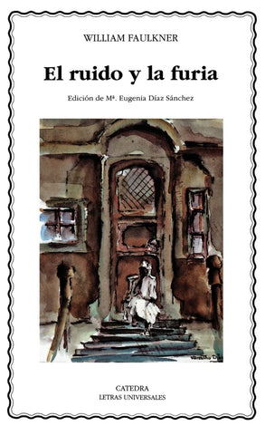 EL RUIDO Y LA FURIA | WILLIAM FAULKNER