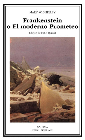 FRANKESTEIN O EL PROMETEO MODERNO | Mary Shelley