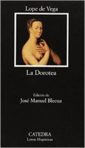 LA DOROTEA.. | Félix Lope de Vega Carpio