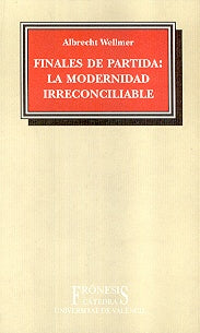 Finales de partida: la modernidad irreconciliable | Albrecht Wellmer