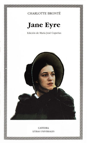 Jane Eyre (Letras Universales / Universal Writings) (Spanish Edition) | Brontë Charlotte