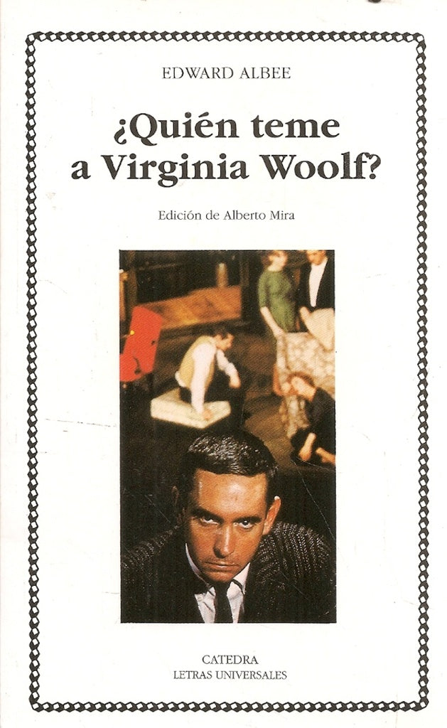 Quién le teme a Virginia Woolf? | Albee