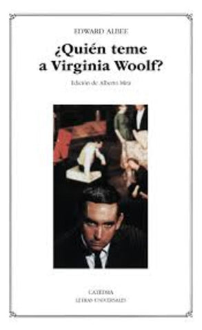 Quién le teme a Virginia Woolf? | Albee