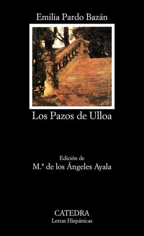 LOS PAZOS DE ULLOA  | Emilia Pardo Bazán
