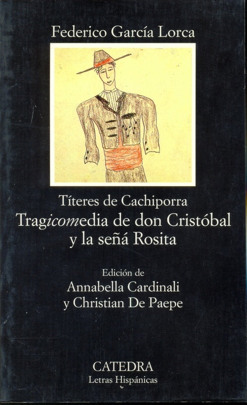 TRAGICOMEDIA DE DON CRISTOBAL Y LA SEÑA ROSITA.. | Federico García Lorca