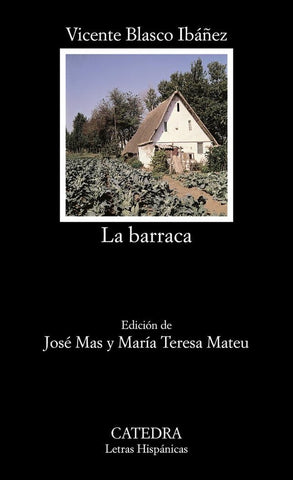 LA BARRACA.. | Vicente Blasco Ibáñez