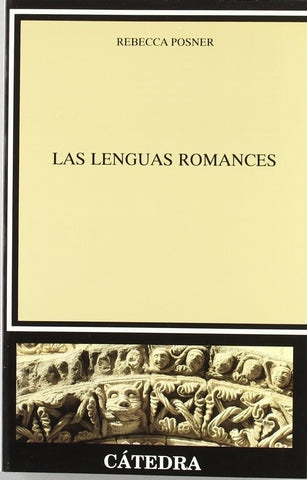 Las lenguas romances/ The Romantic Languages (Spanish Edition) | Rebecca Posner
