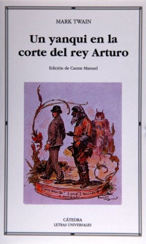 Un yanqui en la corte del rey Arturo | MARK TWAIN