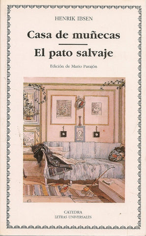CASA DE MUÑECAS; EL PATO SALVAJE  | HENRIK IBSEN