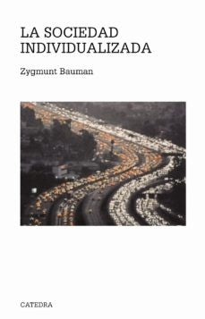 Sociedad individualizada, La | Bauman