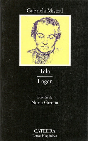 Tala. Lagar | GABRIELA MISTRAL