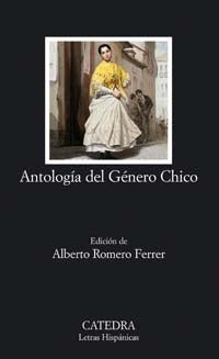 ANTOLOGÍA DEL GÉNERO CHICO..