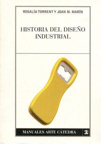 HISTORIA DEL DISEÑO INDUSTRIAL.. | Rosalía  Torrent