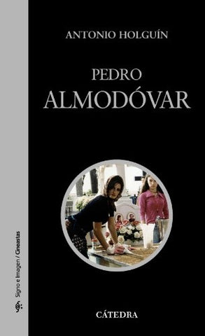 Pedro Almodóvar | Holguìn