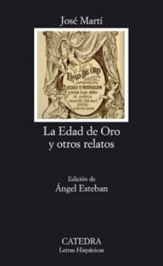 Edad de Oro y otros relatos, La | J. Martí