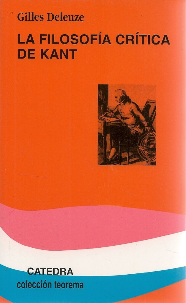 La filosofía crítica de Kant | Gilles Deleuze