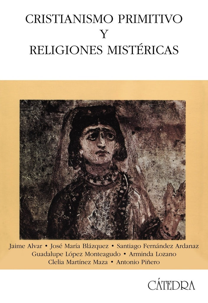 Cristianismo primitivo y religiones mistéricas | Jaime Alvar