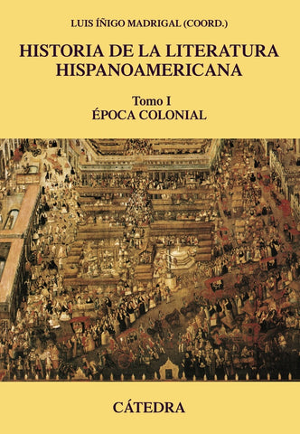 Historia de la literatura Hispanoamericana tomos 1 al 3 | Iñigo Madrigal