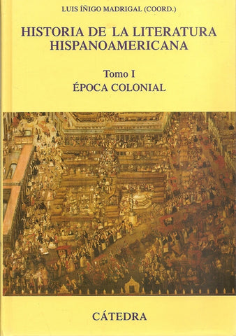 Historia de la literatura Hispanoamericana tomos 1 al 3 | Iñigo Madrigal