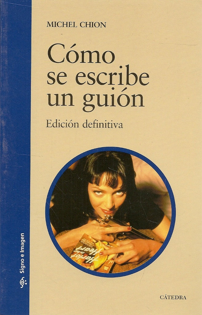 Cómo se escribe un Guión | Michel Chion