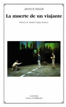 LA MUERTE DE UN VIAJANTE | Arthur Miller