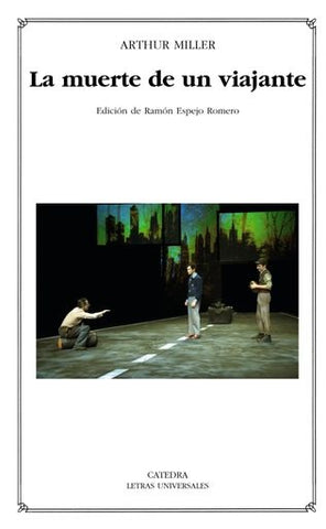 LA MUERTE DE UN VIAJANTE*.. | Arthur Miller