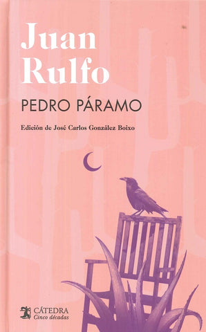 PEDRO PARAMO (EDICION 50 ANIVERSARIO CATEDRA).. | Juan Rulfo