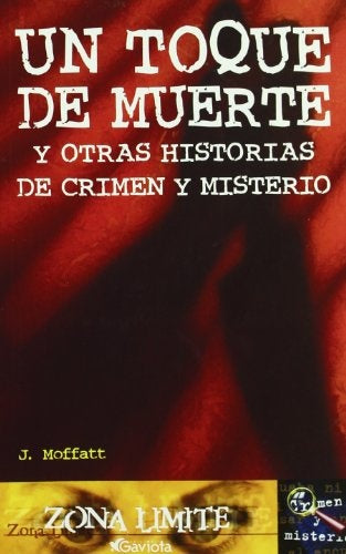 UN TOQUE DE MUERTE | J. MOFFATT