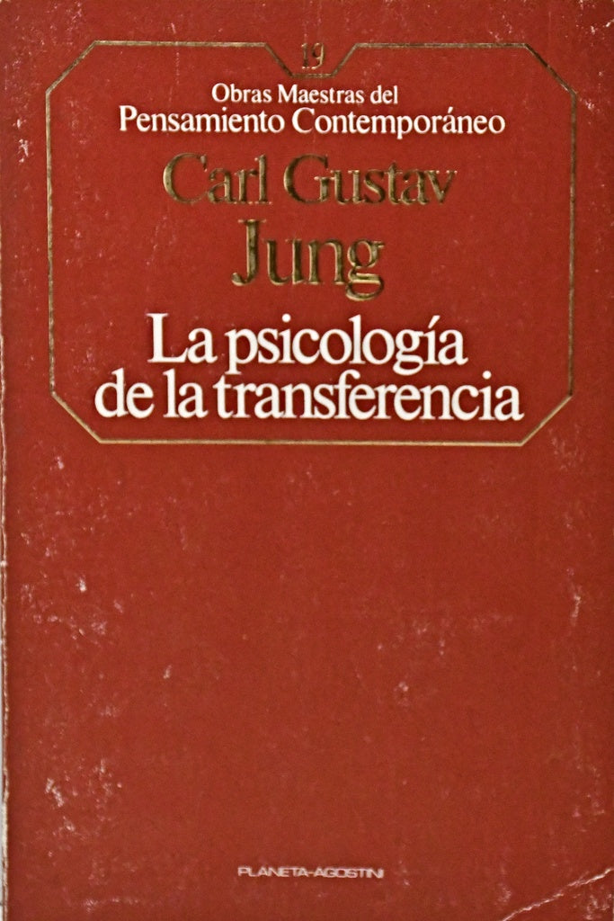 LA PSICOLOGÍA DE LA TRANSFERENCIA.. | CARL G. JUNG