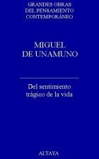 Del sentimiento trágico de la vida | Miguel De Unamuno