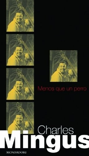Menos que un perro  | Mingus B. Formentor