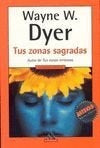 Tus zonas sagradas | WayneW. Dyer
